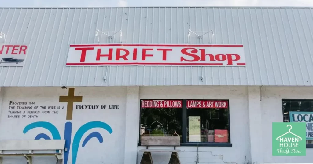 The Haven House Thrift Store.